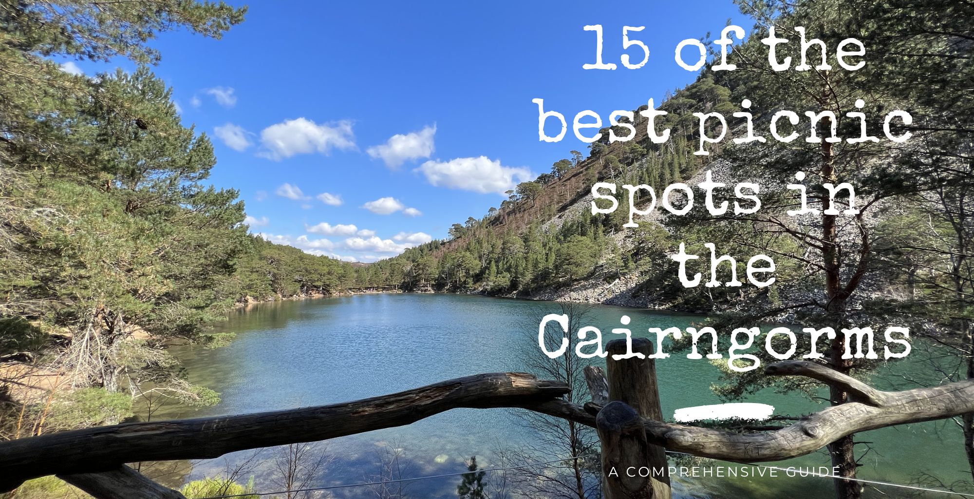 15 of the best picnic spots in the Cairngorms