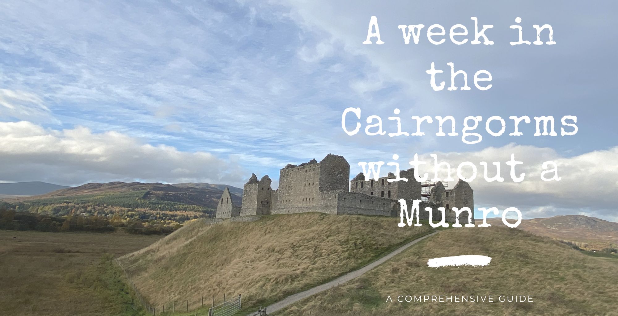 A week in the Cairngorms without a Munro