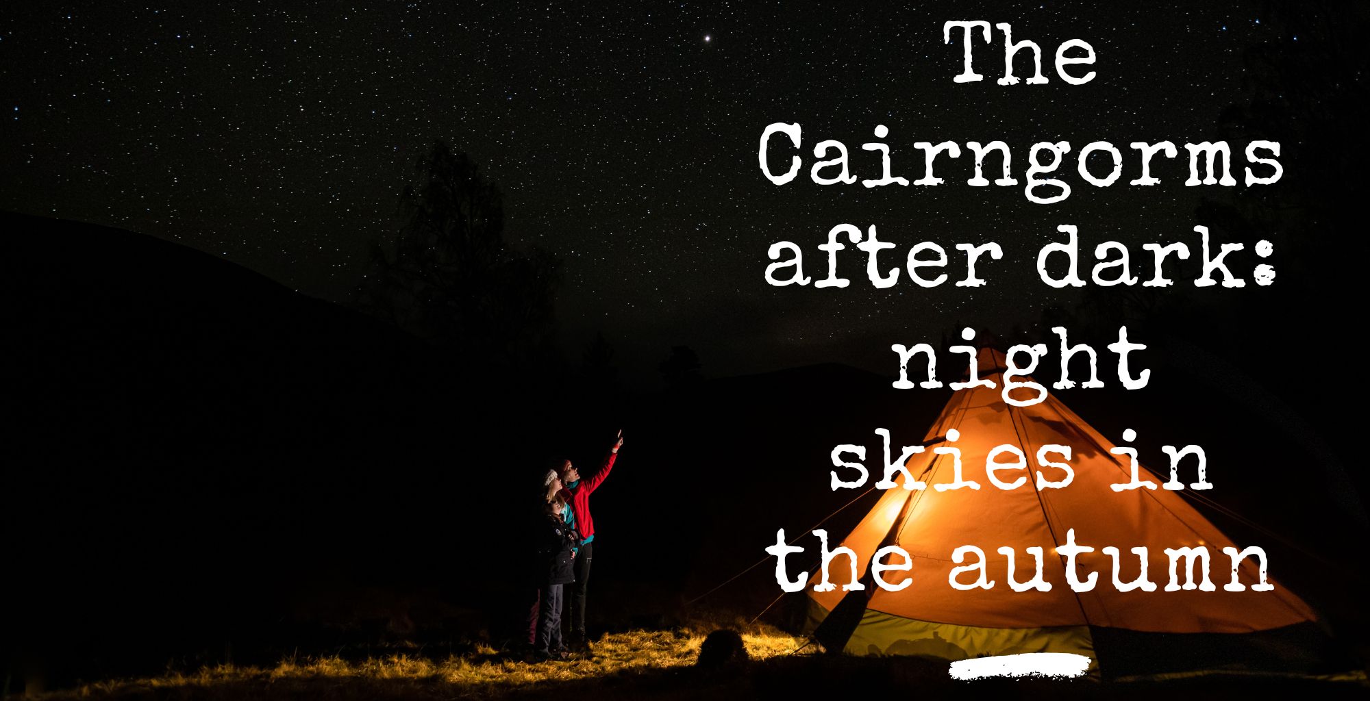 night skies in the Cairngorms